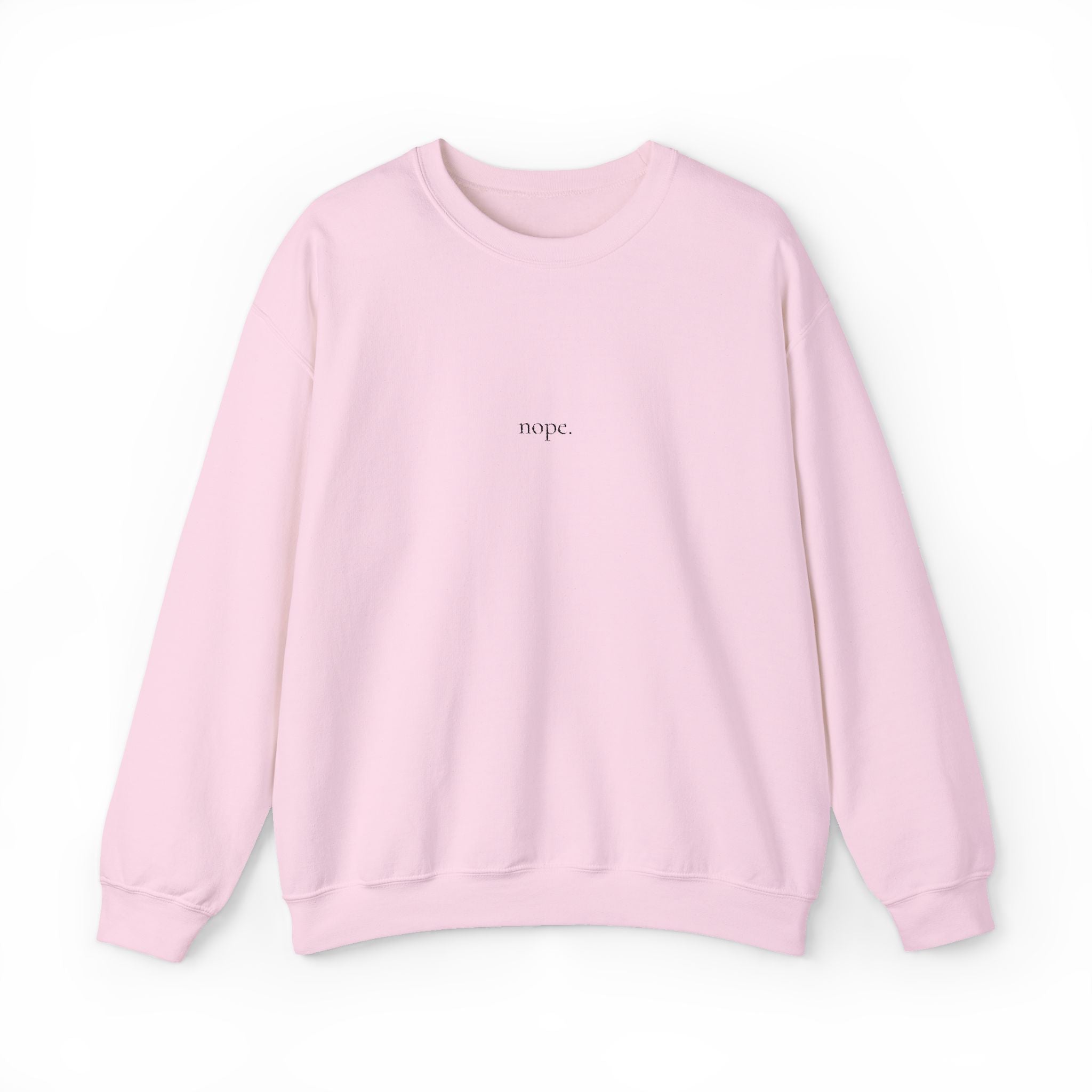Embroidered Nope Minimalist Crew Neck Sweatshirt