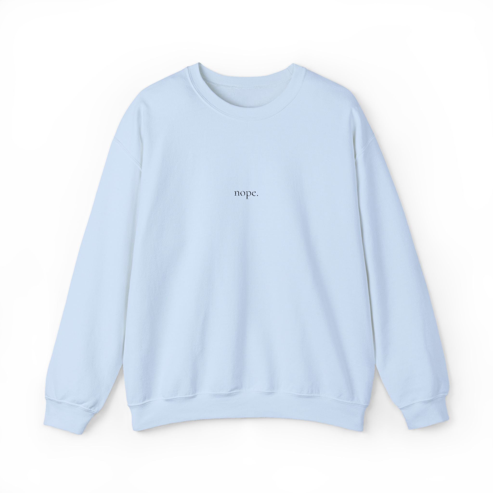 Embroidered Nope Minimalist Crew Neck Sweatshirt