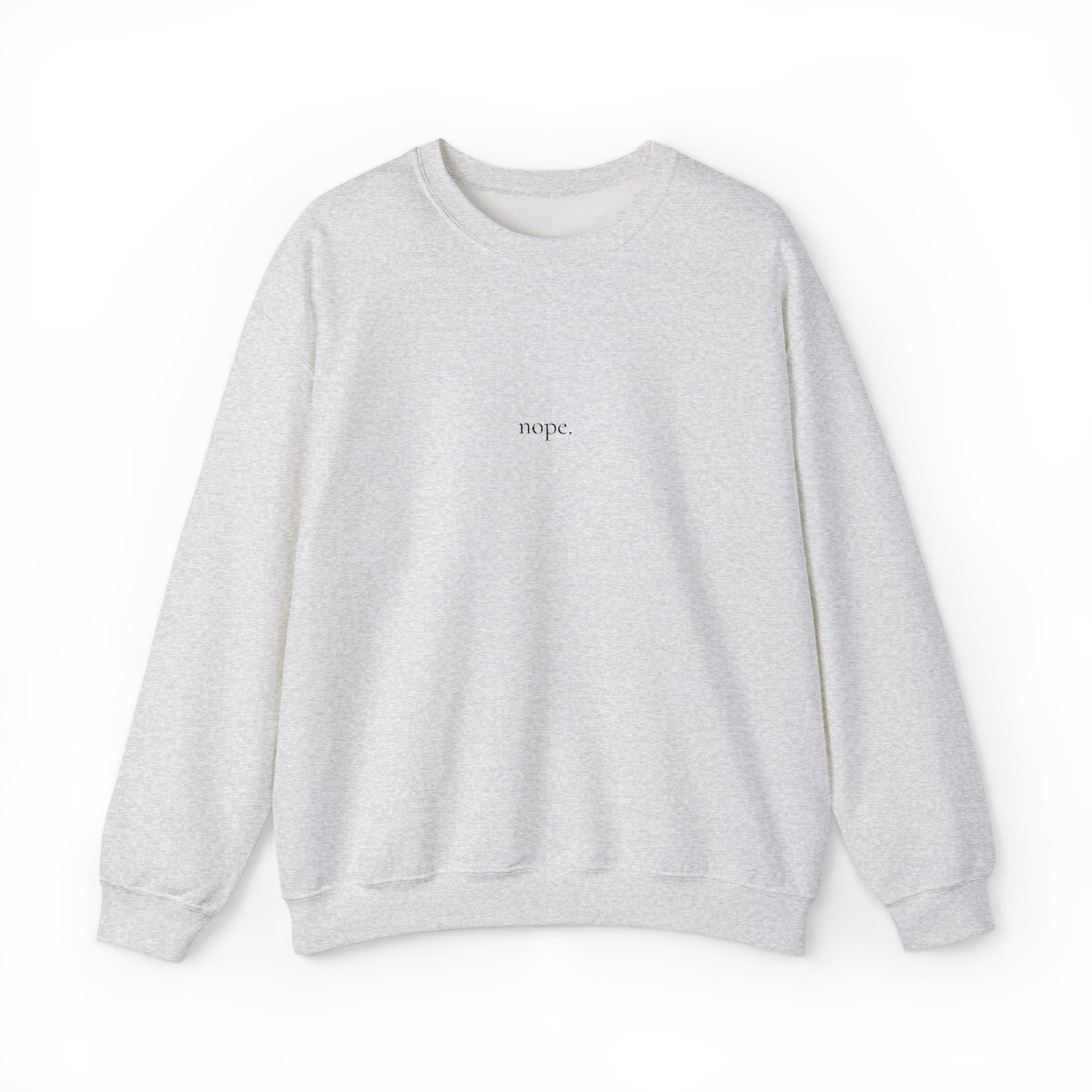 Embroidered Nope Minimalist Crew Neck Sweatshirt